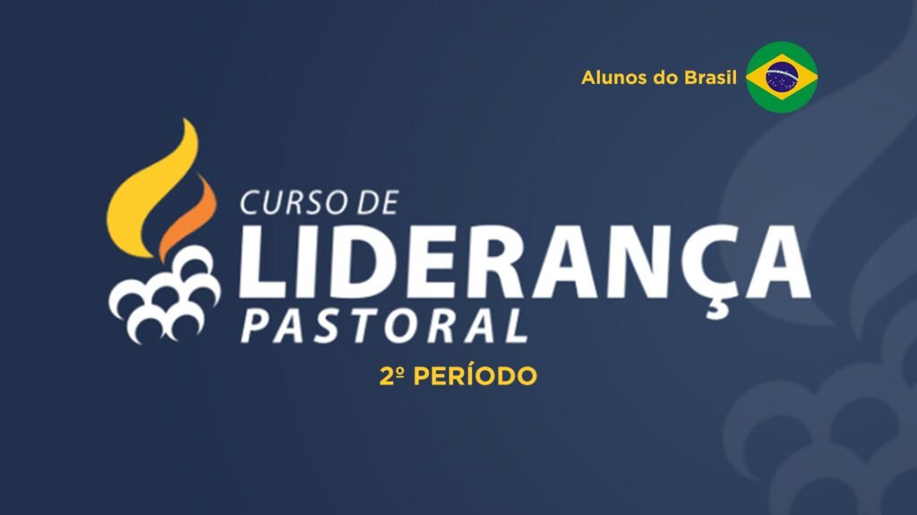 Seminário Pastoral 2º Período 2025/02 | Turma 09 - Brasil
